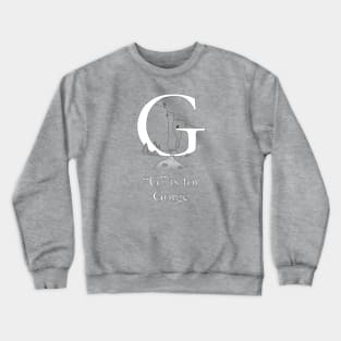 G is for Gorge Crewneck Sweatshirt